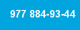 977 884-93-44